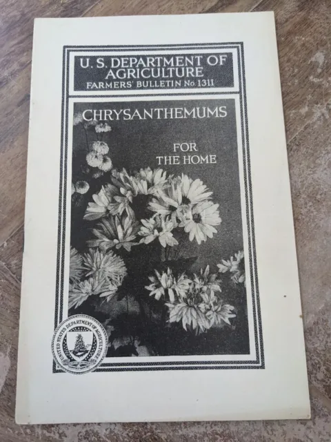 U S Dept of AG Bulletin # 1311 Chrysanthemums for the Home 1931
