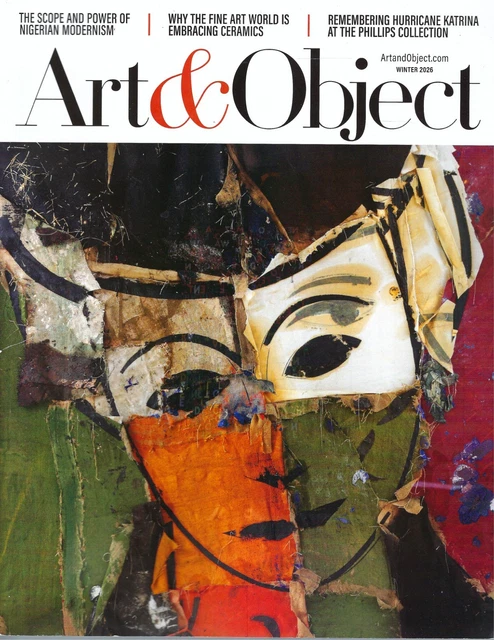 Arr Object ART & OBJECT Magazine Winter 2026 Nigerian Modernism Creamics Hurricane ...