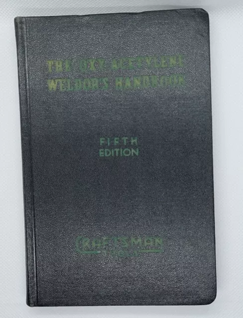 The Oxy-Acetylene Weldor’s Handbook T.B. Jefferson Craftsman Tools 1955 Welding
