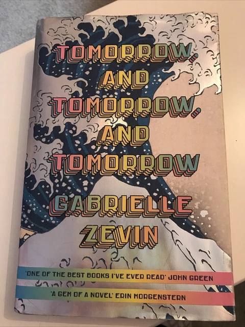 TOMORROW, AND TOMORROW, and Tomorrow by Gabrielle Zevin (2022 ...