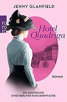 Hotel Quadriga: Die Geschichte einer Berliner Famil... | Buch | Zustand sehr gut