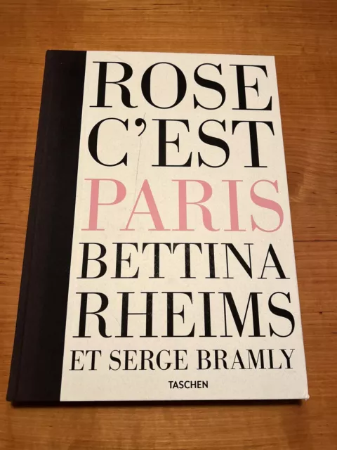 Rose - c’est Paris - Bettina Rheims/Serge Bramly (Sonderausgabe Nr. 0000)