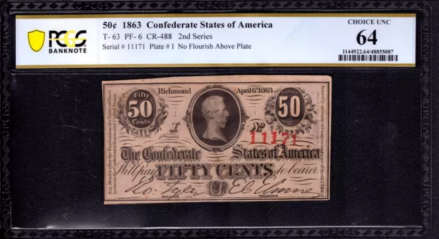 1863 50c CENTS CONFEDERATE STATES OF AMERICA NOTE T-63 PF-6 PCGS B CHOICE UNC 64