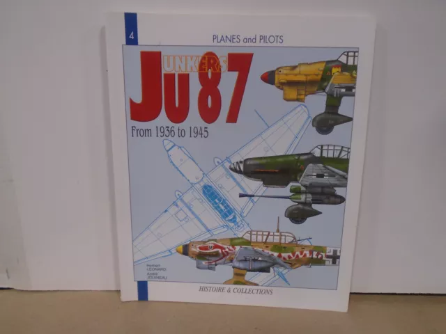Planes & Pilots #4 Junkers Ju87 From 1936 To 1945 Histoire & Colection New Condi