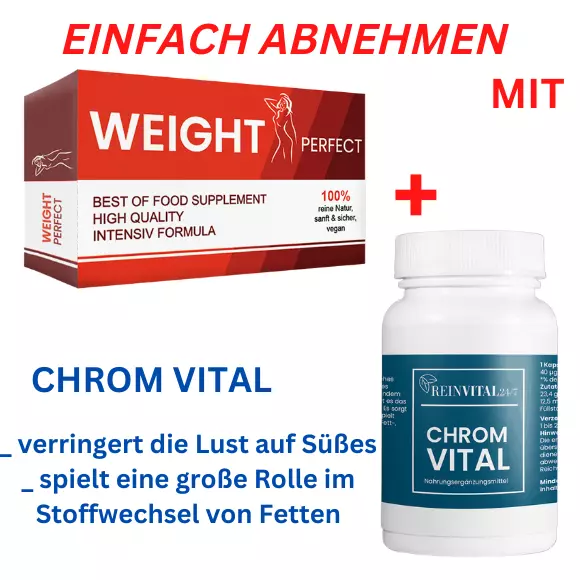 30+30 Weight Perfect +Chrom 🔥 Einfach&Natürlich Gewichtsverlust Abnehmen Pillen