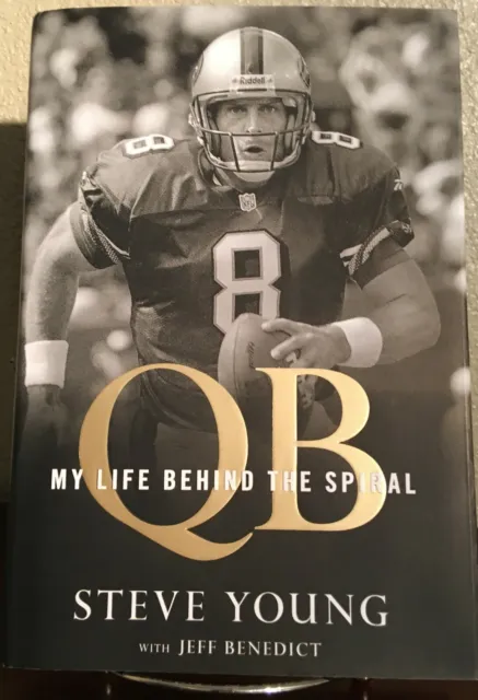 QB : MY LIFE BEHIND THE SPIRAL by Steve Young with Jeff Benedict  (2016) 1st/1st