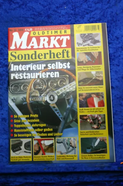 Oldtimer Markt Sonderheft Nr. 33 2004 Interieur selbst restaurieren