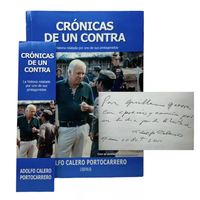 Crónicas De Un Contra by Adolfo Calero Portocarrero SIGNED/INSCRIPTION BY AUTHOR