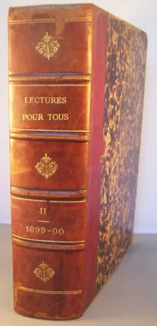 LECTURES POUR TOUS / OCTOBRE 1899 à SEPTEMBRE 1900 / REVUE ILLUSTREE