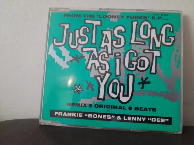 Frankie Bones & Lenny Dee - Just As Long As I Got You (CD, Single) XLT 5 CD
