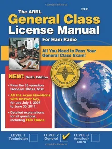 The ARRL General Class License Manual for Ham Radio, Level 2