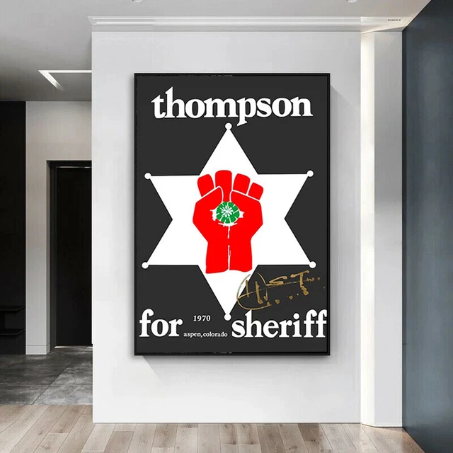 Thompson For Sheriff Poster Hunter S. Thompson Signature