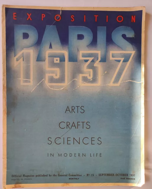 Exposition Paris 1937. Arts, Crafts, Sciences In Modern Life