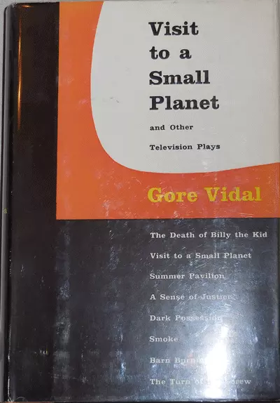 Gore Vidal / Visit To A Small Planet and Other Television Plays Signed 1st 1956