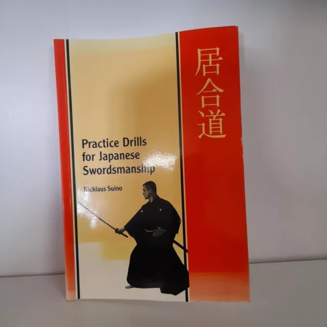 Practice Drills for Japanese Swordsmanship by Suino, Nicklaus Paperback Book H2