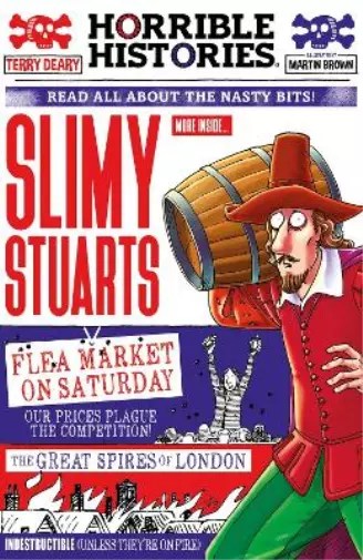 Terry Deary Slimy Stuarts (newspaper edition) (Poche) Horrible Histories