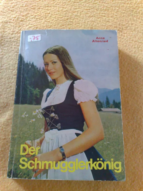 Der Schmugglerkönig - Anne Altenried Leihbuch??? 50er 60er