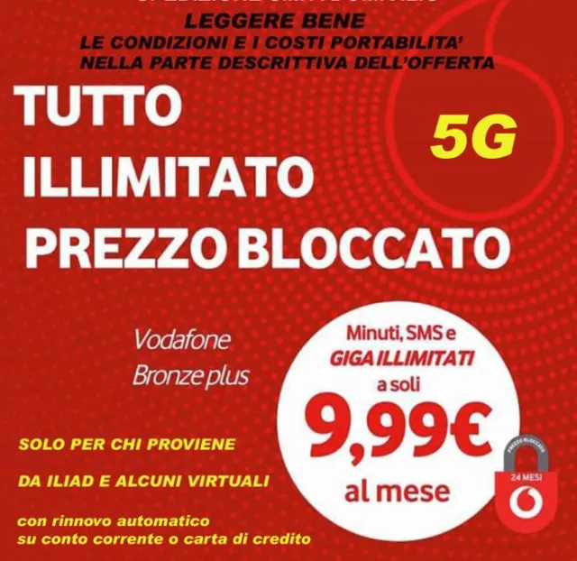 Passa a Vodafone-5G-TUTTO ILLIMITATO da ILIAD e da alcuni virtuali 9,99€ al mese