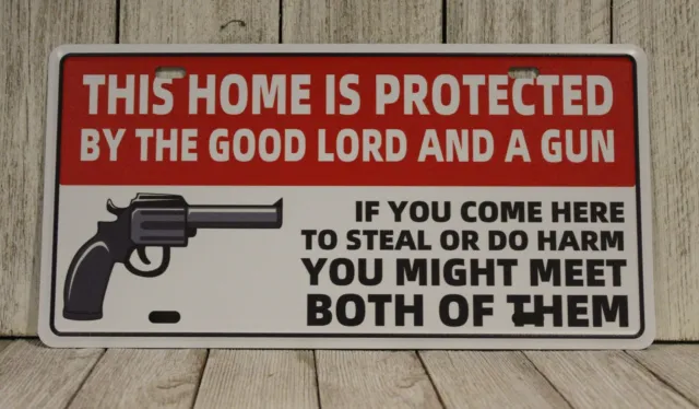 This Home is Protected by The Good Lord and a Gun Owner Tin Metal Sign