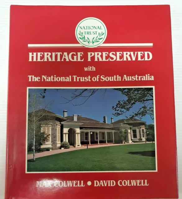HERITAGE PRESERVED - National Trust of South Australia - Colwell, 1985 VG Cond’n