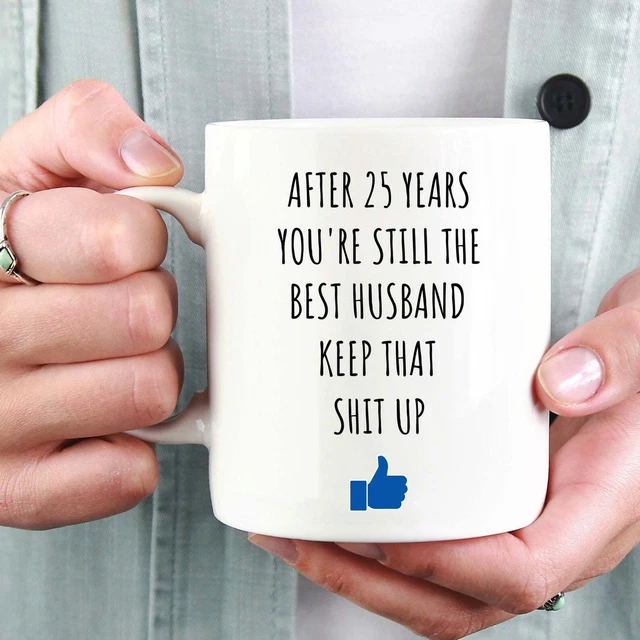 25th Year Anniversary Mug 25th Anniversary Gift For Husband Gift For Him