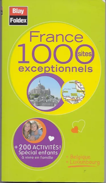 Guide Touristique: FRANCE.100 Sites Exceptionnels.Blay Fonder