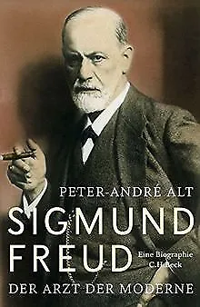 Sigmund Freud: Der Arzt der Moderne von Alt, Peter-... | Buch | Zustand sehr gut