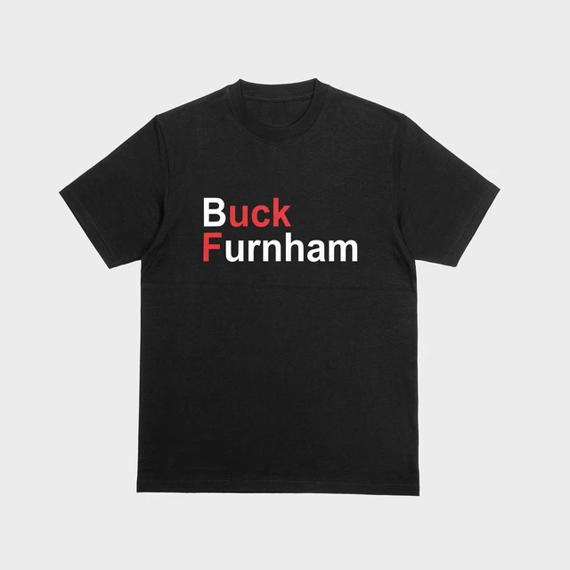 BUCK FURNHAM JOKE Andy Burnham Tshirt F*CK Politicians Top PM £11.99 ...