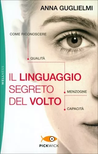 Libro Il Linguaggio Segreto Del Volto - Anna Guglielmi