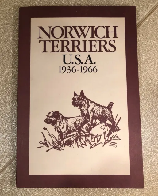 Norwich Terrier Dog Book By Larrabee & Read 1936-1966 - Reprint 1986 - Rare!