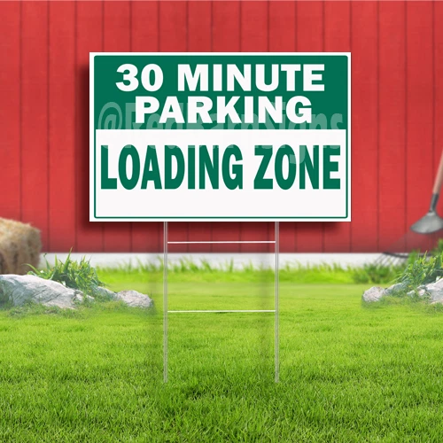 30 MINUTE PARKING Loading adn Unloading Indoor Outdoor Yard Sign $19.19 ...