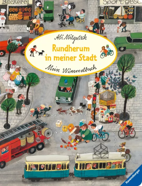 Mein Wimmelbuch: Rundherum in meiner Stadt Ali Mitgutsch