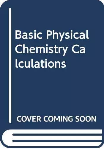 Basic Physical Chemistry Calculations by Shaw, Duncan J. Hardback Book The Cheap