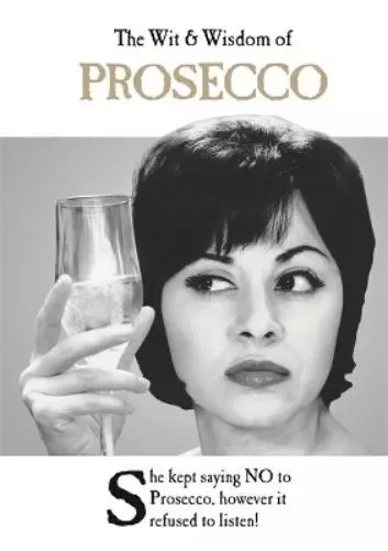 The Wit and Wisdom of Prosecco (Relié) Wit and Wisdom of...