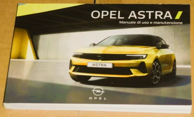 Opel Astra uso manutenzione,libretto istruzioni Opel Astra 2022