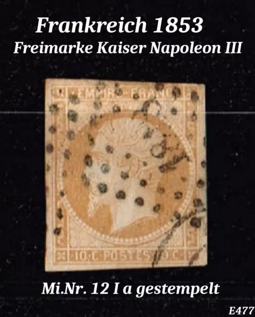 FRANKREICH 1853 Freimarke Kaiser Napoleon III, Mi.Nr.12 I a, gestempelt(E477)