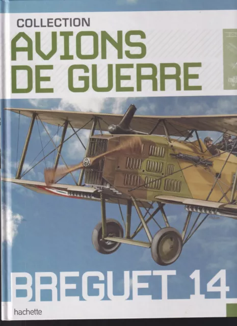 Collection Avions De Guerre N°03 14-18 Breguet 14
