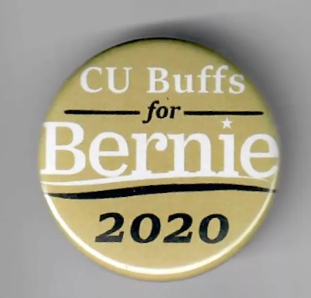 Official Univ of Colorado Students for Bernie Sanders Button in 2020 Pres Prim