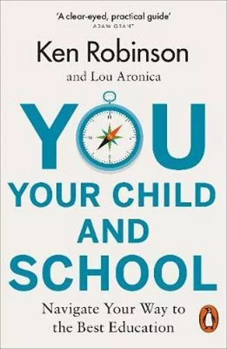 NEW You, Your Child and School By Ken Robinson Paperback Free Shipping