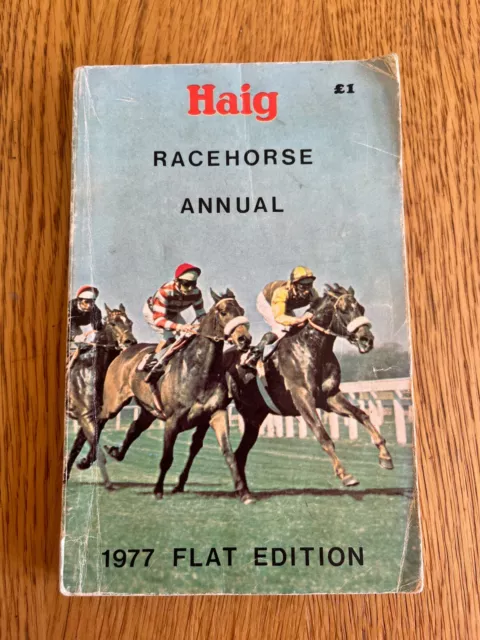 Haig Racehorse Annual - 1977 Flat Edition - The Furlong Press - P/B