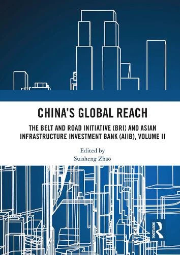 CHINA’S GLOBAL REACH: The Belt and Road Initiative (BRI) and Asian EUR ...