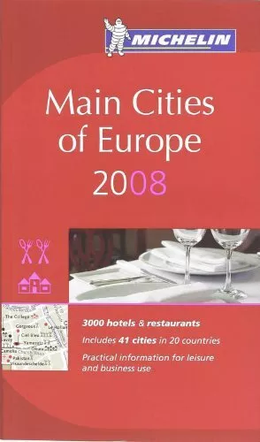 The Michelin Guide Main Cities of Europe 2008 (Michelin Guides)-