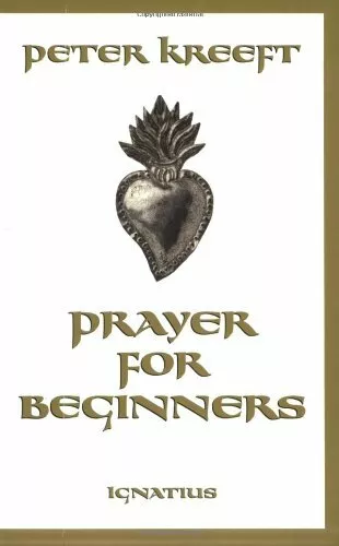 Prayer for Beginners by Kreeft, Peter J. Paperback Book The Fast Free Shipping