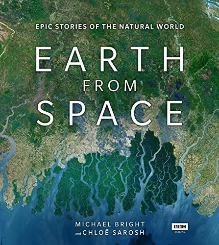 Earth from Space, Sarosh, Chloe,Bright, Michael, Good Condition, ISBN 1785943537
