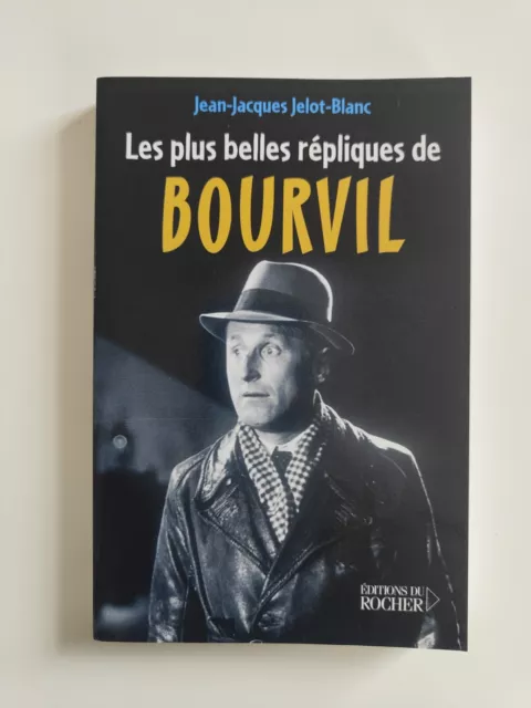 Livre les plus belles répliques de Bourvil Jean-Jacques jelot-Blanc c17