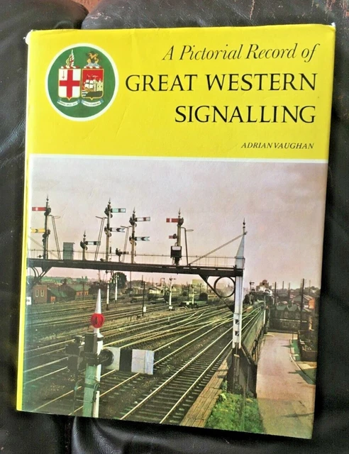 PICTORIAL RECORD OF Great Western Signalling by Adrian Vaughan ...