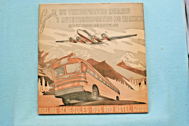 Airline Schedules - Bus and Hotel Guide - MEXICO -  March 1958 - over 70 pages