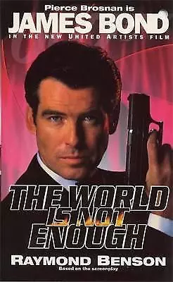 Benson, Raymond : The World is Not Enough (James Bond 007) Fast and FREE P & P