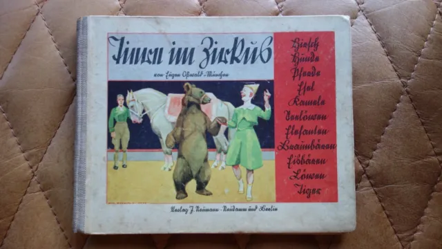 1941 Bilderbuch Kinderbuch Tiere im Zirkus Oßwald Clown 3. Reich Variete Artist