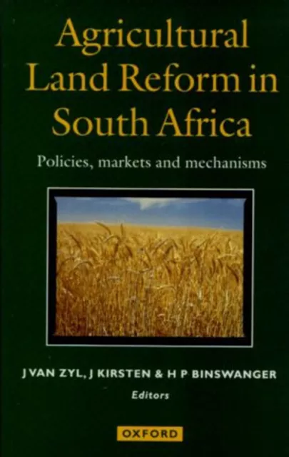 Agricultural Land Reform in South Africa : Policies, Markets and